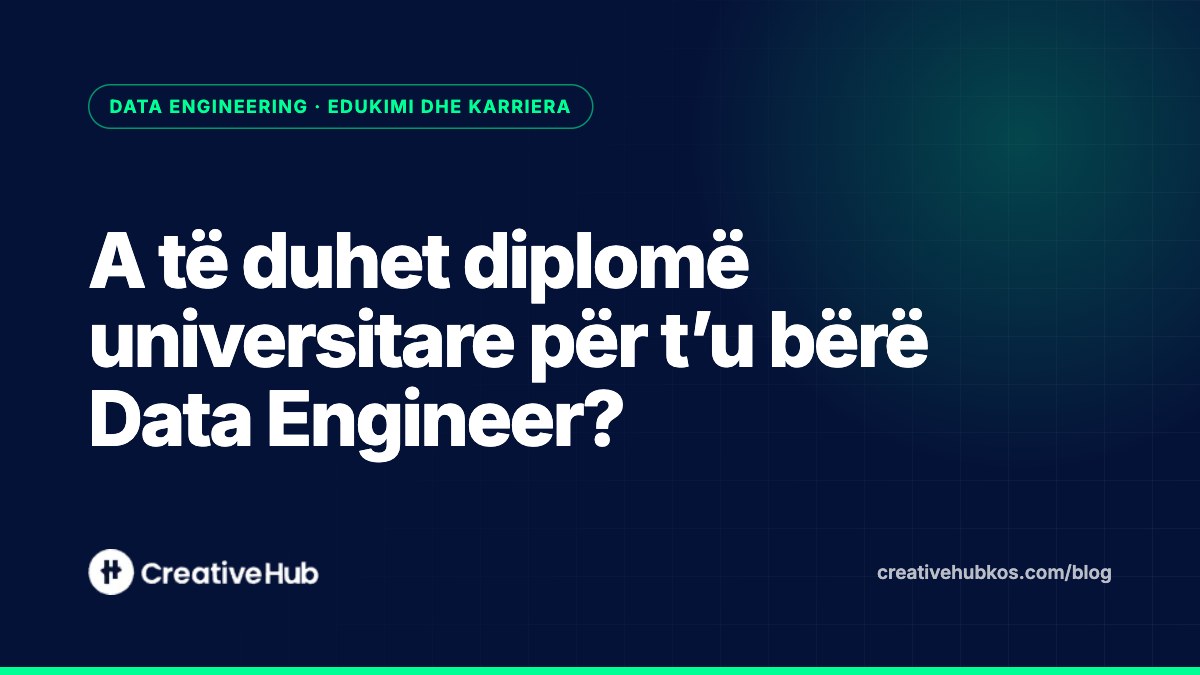 A të duhet diplomë universitare për t’u bërë Data Engineer?