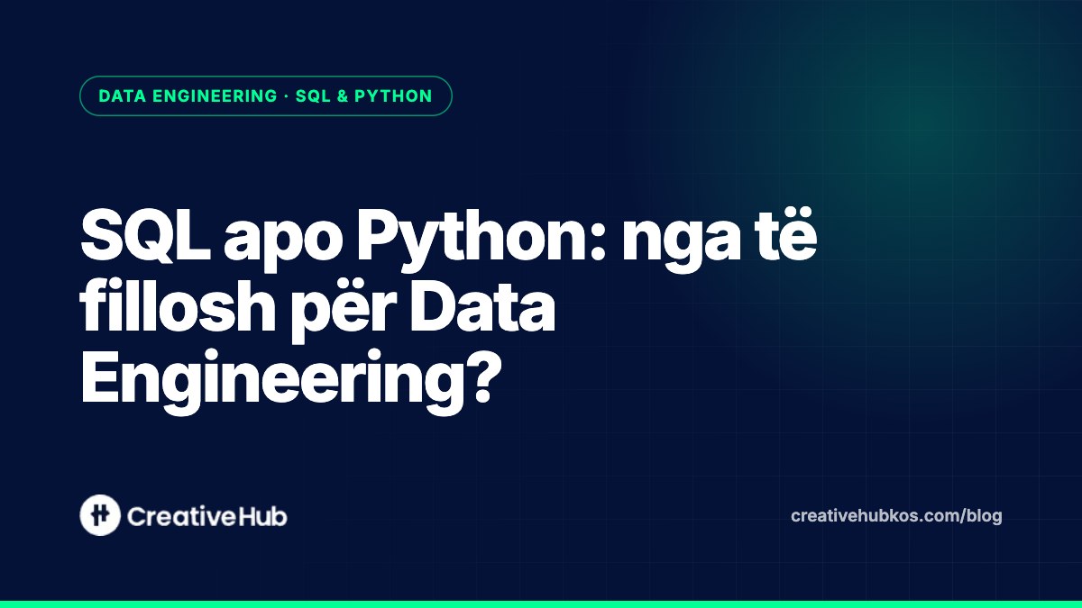 SQL apo Python: nga të fillosh për Data Engineering?